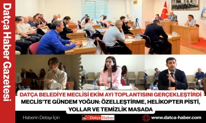 DATÇA BELEDİYE MECLİSİ EKİM AYI TOPLANTISINI GERÇEKLEŞTİRDİ