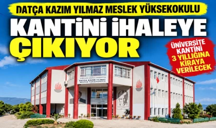 DATÇA KAZIM YILMAZ MYO KANTİNİ İHALEYE ÇIKIYOR