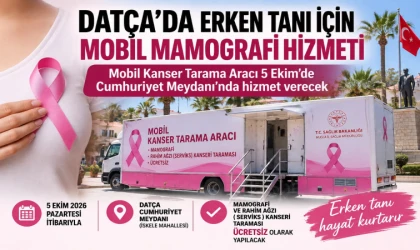 DATÇA’DA ERKEN TANI İÇİN MOBİL MAMOGRAFİ HİZMETİ