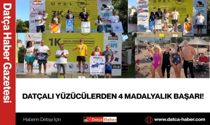 DATÇALI YÜZÜCÜLERDEN 4 MADALYALIK BAŞARI!