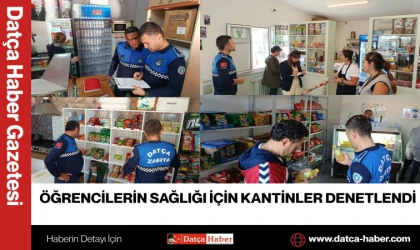 ÖĞRENCİLERİN SAĞLIĞI İÇİN KANTİNLER DENETLENDİ