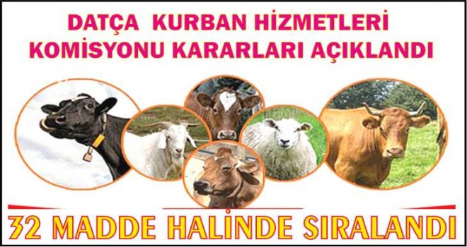 DATÇA KURBAN HİZMETLERİ KOMİSYONU KARARLARI AÇIKLANDI