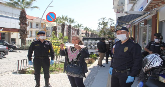 ‘'DATÇA, MAS­KESİZ SO­KA­ĞA ÇIKMA!''